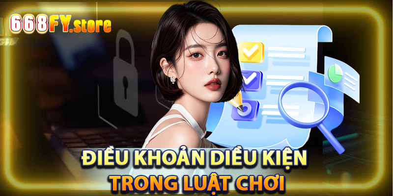 Điều khoản điều kiện trong các luật chơi